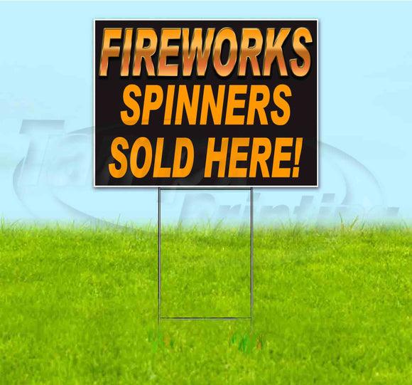 Fireworks Spinners Sold Here Yard Sign