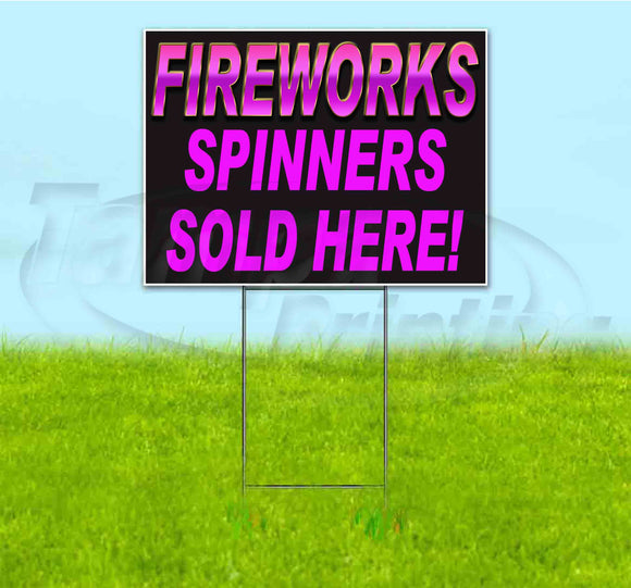 Fireworks Spinners Sold Here Yard Sign