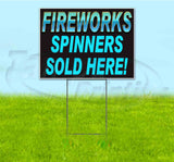 Fireworks Spinners Sold Here Yard Sign