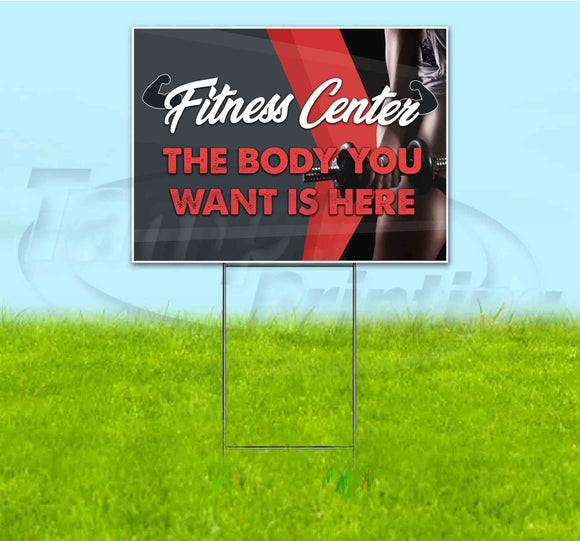 Fitness Center The Body You Want Is Here Yard Sign