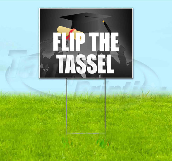 Flip The Tassel Yard Sign