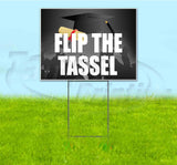 Flip The Tassel Yard Sign