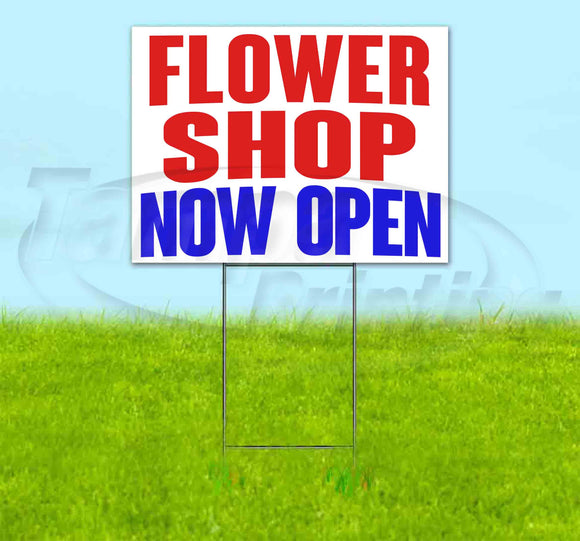 Flower Shop Now Open Yard Sign
