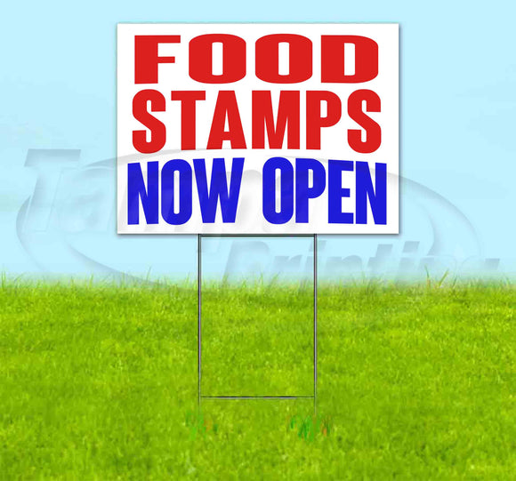 Food Stamps Now Open Yard Sign