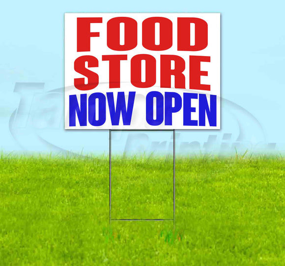 Food Store Now Open Yard Sign