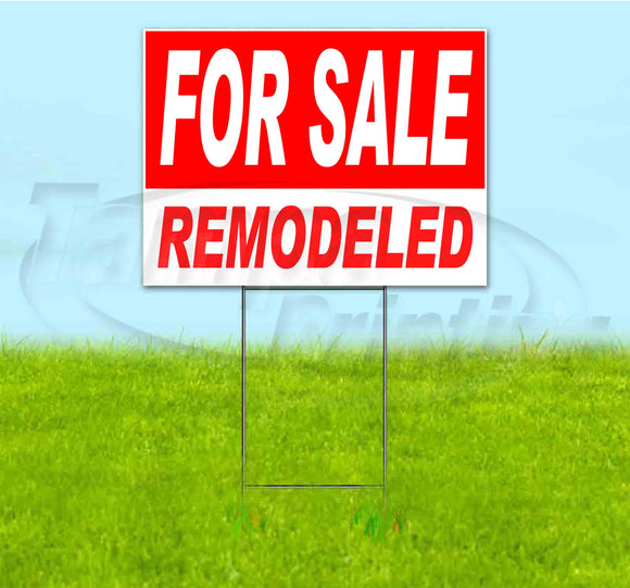 For Sale Remodeled Yard Sign