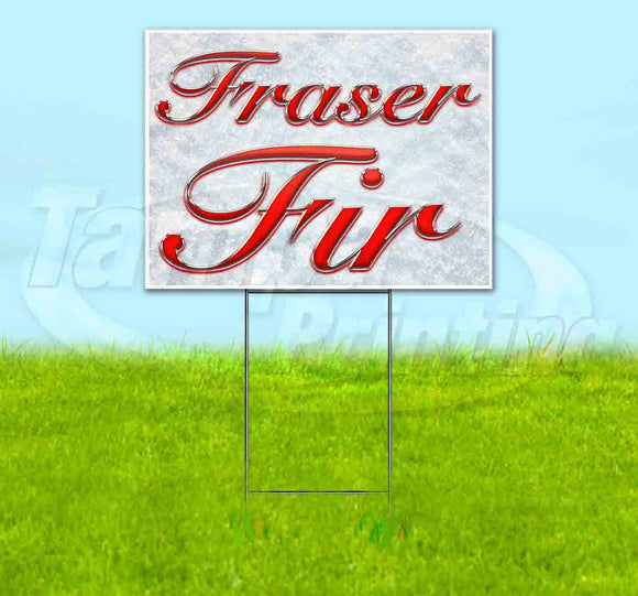 Fraser Fir Yard Sign
