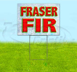 Fraser Fir Yard Sign