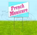 French Manicure Yard Sign