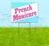 French Manicure Yard Sign