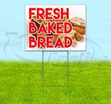 Fresh Baked Bread Yard Sign