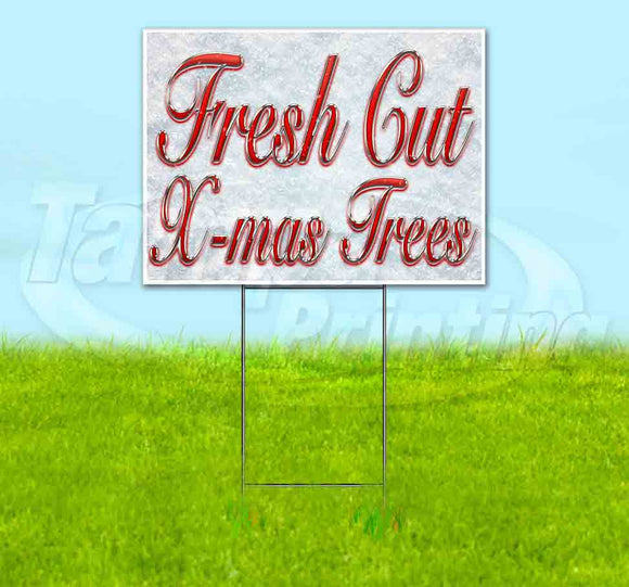 Fresh Cut X-mas Trees Yard Sign