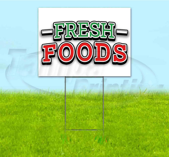 Fresh Foods Yard Sign