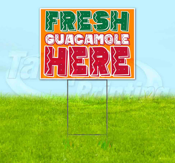 Fresh Guacamole Here Yard Sign