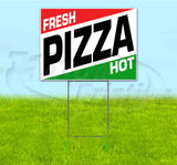 Fresh Pizza Hot Yard Sign