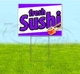 Fresh Sushi Yard Sign