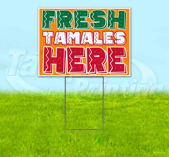 Fresh Tamales Here Yard Sign