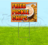 Fried Pickle Chips Yard Sign