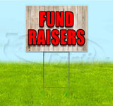 Fundraisers Yard Sign