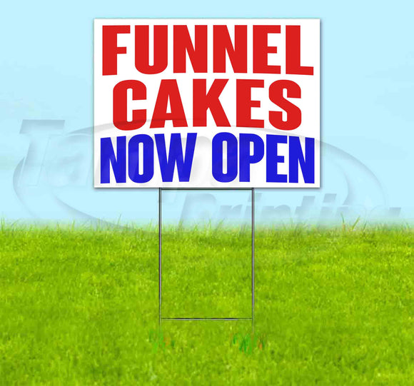 Funnel Cakes Now Open Yard Sign