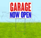 Garage Now Open Yard Sign
