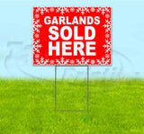Garldands Sold Here Yard Sign