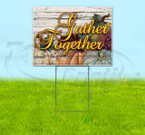 Gather Together Yard Sign
