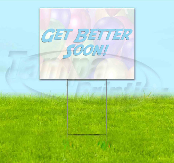 Get Better Soon Yard Sign
