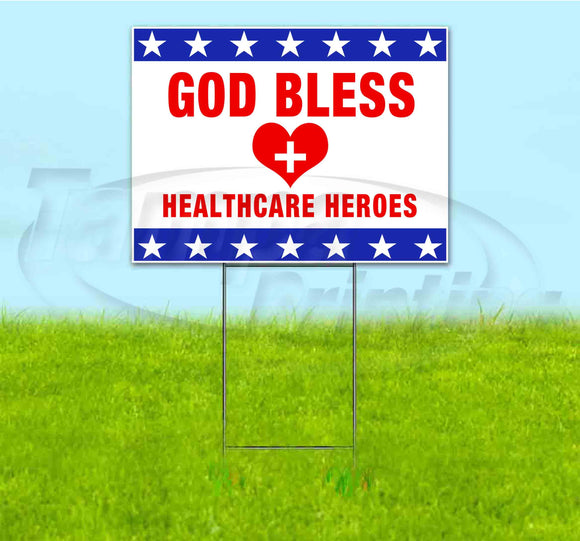 GOD BLESS HEALTHCARE HEROES Yard Sign