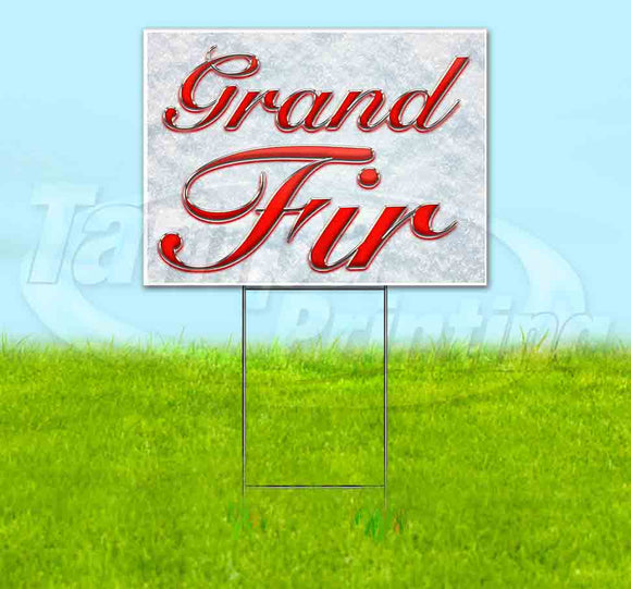 Grand Fir Yard Sign