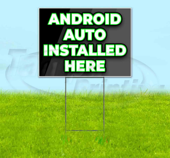 Android Auto Installed Here Yard Sign