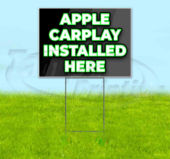 Apple Carplay Installed Here Yard Sign