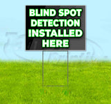 Blind Spot Detection Installed Here Yard Sign
