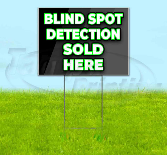 Blind Spot Detection Sold Here Yard Sign