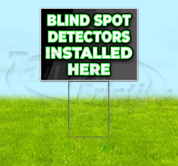 Blind Spot Detectors Installed Here Yard Sign