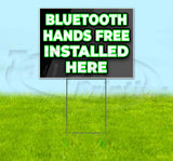 Bluetooth Hands Free Installed Here Yard Sign