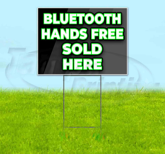 Bluetooth Hands Free Sold Here Yard Sign