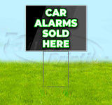 Car Alarms Sold Here Yard Sign