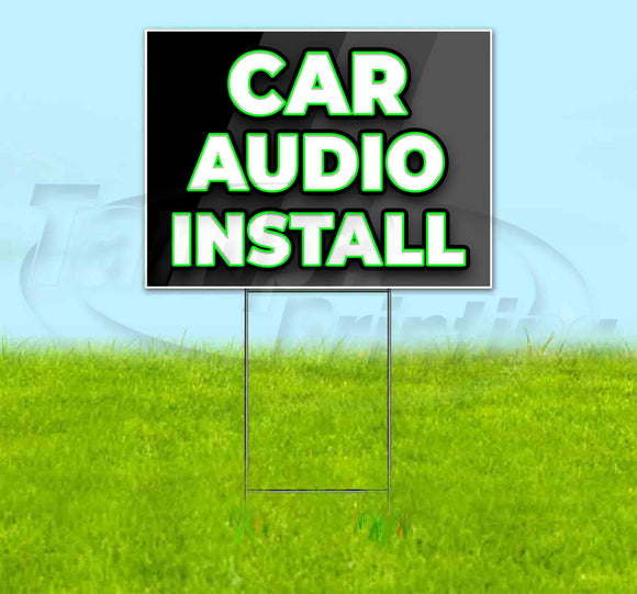 Car Audio Install Yard Sign