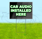 Car Audio Installed Here Yard Sign