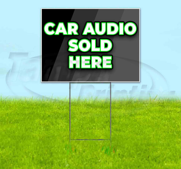 Car Audio Sol Here Yard Sign