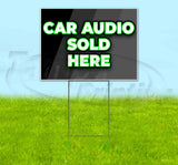 Car Audio Sol Here Yard Sign