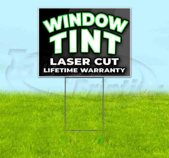 Window Tint Laser Cut Lifetime Warranty Yard Sign