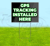 GPS Tracking Installed Here Yard Sign