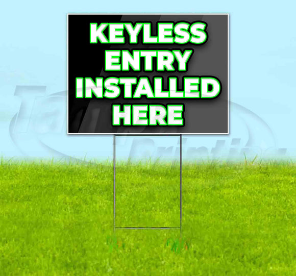 Keyless Entry Installed Here Yard Sign