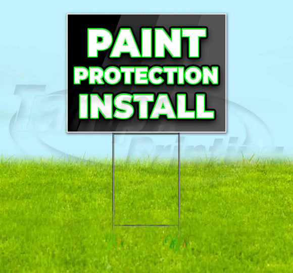 Paint Protection Install Yard Sign