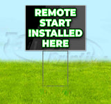 Remote Start Installed Here Yard Sign