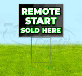 Remote Start Sold Here Yard Sign