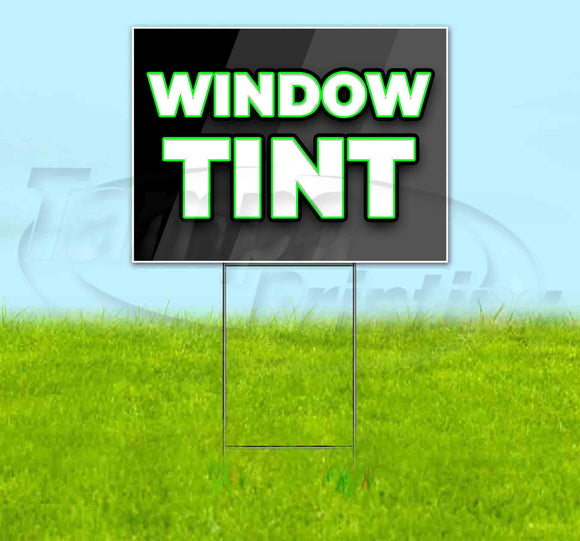 Window Tint Yard Sign