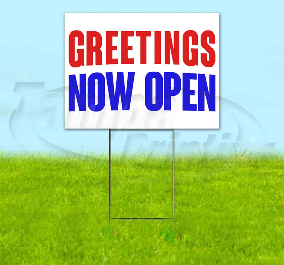 Greetings Now Open Yard Sign